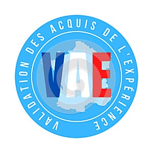 Recognition of prior learning sign called VAE in French language