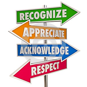 Recognize Appreciation Acknowledge Respect Signs photo