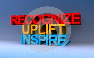 recognize uplift inspire on blue