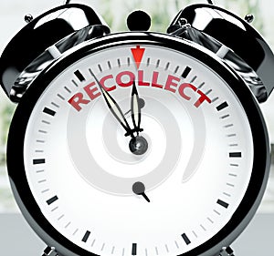 Recollect soon, almost there, in short time - a clock symbolizes a reminder that Recollect is near, will happen and finish quickly photo