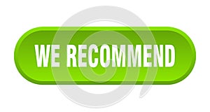 we recommend button