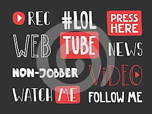 Record, lol, tube, press, button, non jobber, watch, me, follow, web, video. Sticker for social media content. Vector