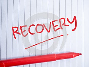 Recovery, Motivational Words Quotes Concept