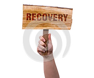 Recovery wooden sign