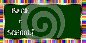 Rectangle frame made of colorful pencils on green blackboard background with back to school chalky inscription and copy space.
