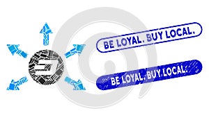 Rectangle Mosaic Dash Coin Payout Arrows with Grunge Be Loyal. Buy Local. Stamps