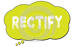 RECTIFY text written on a light green thought bubble photo