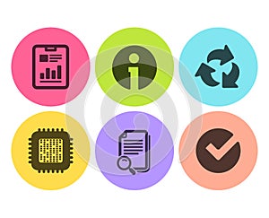 Recycle, Cpu processor and Search file icons set. Info, Report document and Verify signs. Vector
