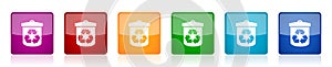 Recycle icon set, colorful square glossy vector illustrations in 6 options for web design and mobile applications