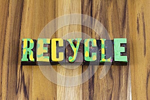 Recycle reuse reduce waste protect world