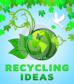 Recycling Ideas Shows Recycle Plans 3d Illustration