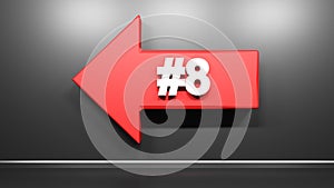 Red arrow to the left, with number 8, on black glossy wall - 3D rendering illustration