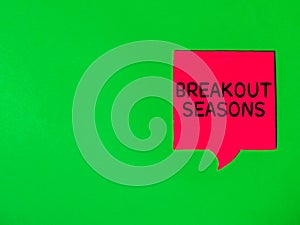Red bubble speech with text BREAKOUT SEASONS photo