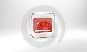 Red Buy button icon isolated on grey background. Financial and stock investment market concept. Glass square button. 3d