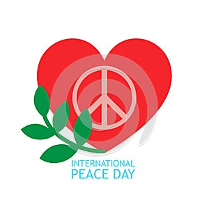 Red heart, green olive branch and peace symbol inside for poster or background about peace day