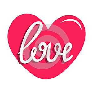 Red heart with the inscription love. Lettering love. vector illustration. Design for Valentine`s Day,