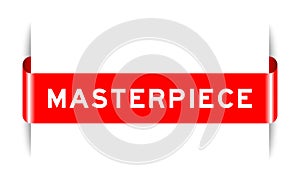 Red inserted label banner with word masterpiece on white background