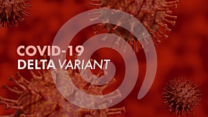 Red Novel Covid 19 Corona Virus Strain. Delta Variant 3d Illustration On Background Banner.