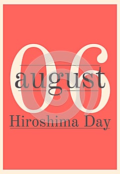 Red retro page with a memorable date of August 6, Hiroshima Day. vector illustration