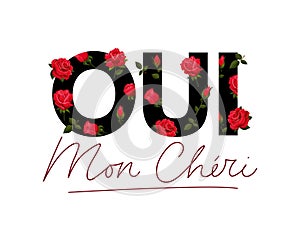 Red roses swirling around oui mon cheri text