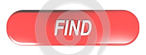 Red rounded rectangle push button FIND - 3D rendering