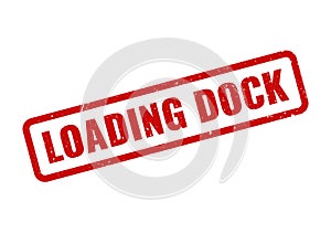 Red rubber stamp marking an active loading dock area for efficient logistics operations