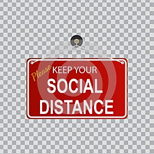 Red sign banner â€™â€™Keep Your Social Distanceâ€™â€™