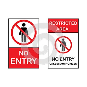 Red sign no entry and restricted area unless authorized isolated on white background