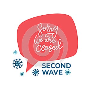 Red speach bubble sign Sorry we are closed isolated on transparent background. Flat Design template for second wave -