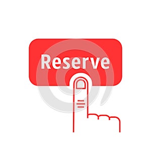 Red thin line finger presses on reserve button