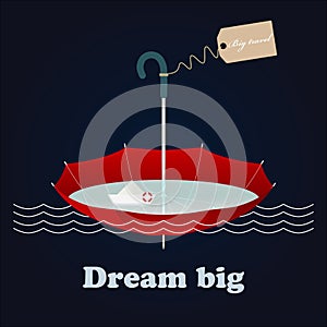 Red umbrella, little paper ship and inspiring lettering Dream big