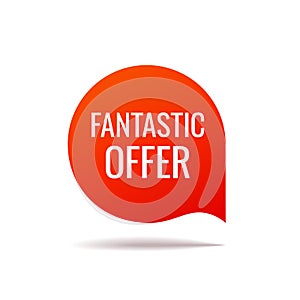 Red Vector Banner speech bubble on white background, fantastic offer