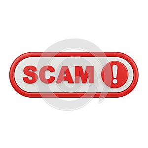 Red and White 3D Button with the Word SCAM and Exclamation Mark scam fraud