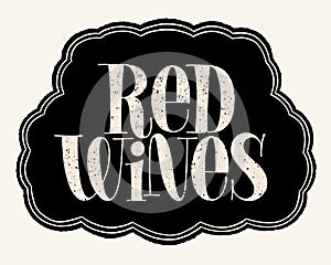 Red Wines Hand Lettering