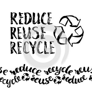 Reduce, reuse, recycle. Hand drawn recycling sign