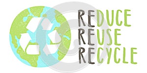 Reduce reuse recycle lettering and Earth sign