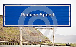 Reduce speed