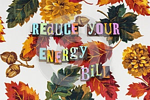 Reduce your energy bill expense