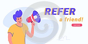 Refer a friend and audience announcement on loudspeaker