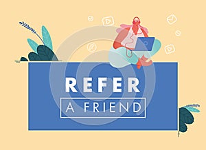 Refer a friend vector illustration Concept, Woman with Computer. Referral marketing loyalty program, promotion