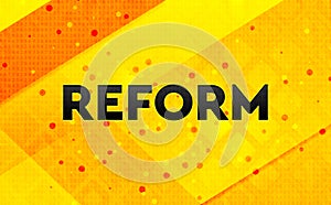 Reform abstract digital banner yellow background