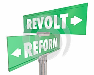 Reform Vs Revolt Revolution Two Road Street Signs