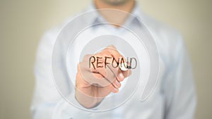 Refund, Man writing on transparent screen