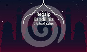 Regaip Kandiliniz Mubarek olsun mosque