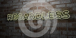 REGARDLESS - Glowing Neon Sign on stonework wall - 3D rendered royalty free stock illustration photo