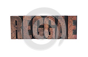 Reggae in letterpress wood type photo
