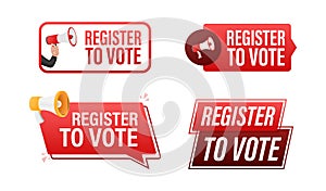 Register to vote text with Megaphone label set. Megaphone in hand promotion banner. Marketing and advertising