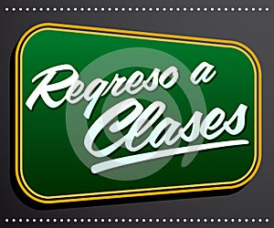 Regreso a clases, Back to school spanish text