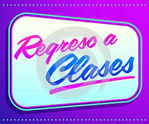 Regreso a clases, Back to school spanish text vector typographic banner