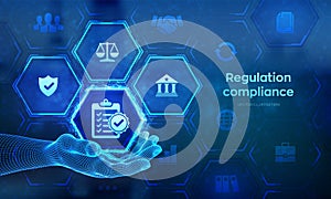 Regulation Compliance financial control internet technology concept on virtual screen. Compliance rules icon in wireframe hand.